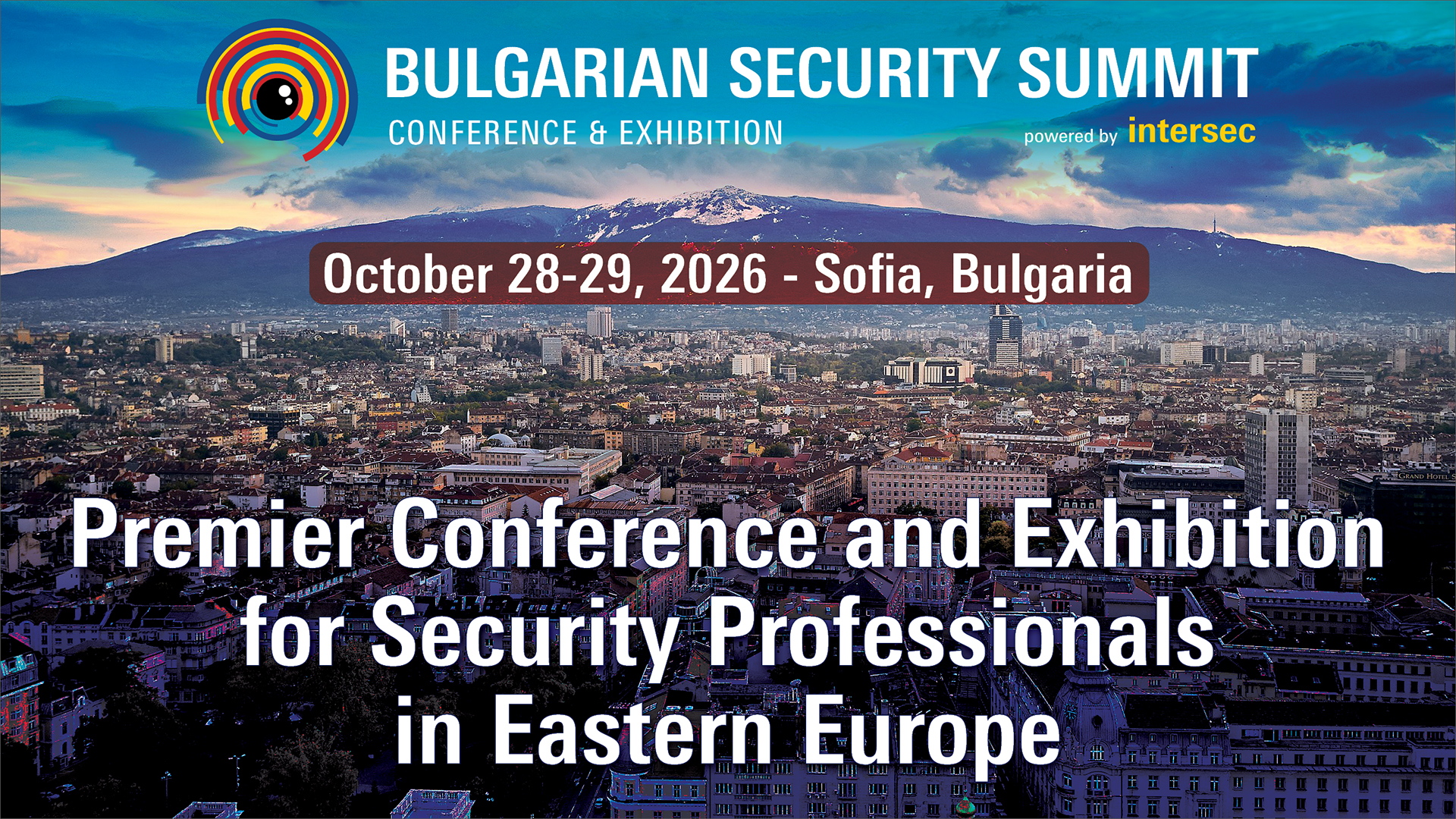 Sofia will host the Bulgaria Security Summit powered by Intersec for the first time in 2026. Source: a&s Adria